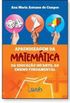 Aprendizagem da matemtica da educao infantil ao ensino fundamental