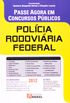 Policia Rodoviaria Federal - Passe Agora Em Concursos Publicos