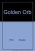 Golden Orb, the