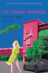 The A-List #10: California Dreaming: An A-List Novel (English Edition)