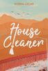 HOUSE CLEANER