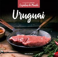 Uruguai (col. Cozinhas do Mundo)