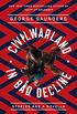 CivilWarLand in Bad Decline: Stories and a Novella (English Edition)