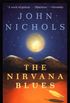 The Nirvana Blues: A Novel (The New Mexico Trilogy Book 3) (English Edition)