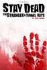 Stay Dead: The Stranger and Tunnel Rats