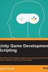 Unity Game Development Scripting (English Edition)