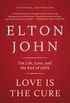 Love Is the Cure: On Life, Loss, and the End of AIDS (English Edition)