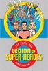 Legion of Super Heroes: The Silver Age Omnibus Volume 1