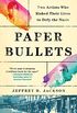 Paper Bullets: Two Artists Who Risked Their Lives to Defy the Nazis (English Edition)