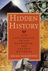 Hidden History: Lost Civilizations, Secret Knowledge, and Ancient Mysteries