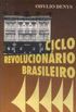 Ciclo Revolucionrio Brasileiro 