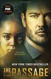 The Passage (TV Tie-in Edition): A Novel (Book One of The Passage Trilogy)