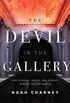 The Devil in the Gallery: How Scandal, Shock, and Rivalry Shaped the Art World (English Edition)