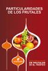 Manual para el cultivo de frutales en el trpico. Particularidades de los frutales (Spanish Edition)