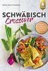 Schwbisch Crossover: Sptzle, Maultaschen & Co. einmal um die Welt (German Edition)