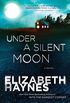 Under a Silent Moon: A Novel (Detective Chief Inspector Louisa Smith Book 1) (English Edition)