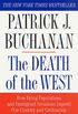 The Death of the West: How Dying Populations and Immigrant Invasions Imperil Our Country and Civilization (English Edition)