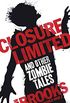 Closure Limited: And Other Zombie Tales (English Edition)