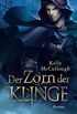 Der Zorn der Klinge: Roman (Knigsmrder 4) (German Edition)