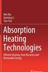 Absorption Heating Technologies: Efficient Heating, Heat Recovery and Renewable Energy