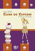 Clube do Cupcake - Emma na Corda Bamba (Volume 3)