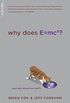 Why Does E=mc2?: (And Why Should We Care?) (English Edition)