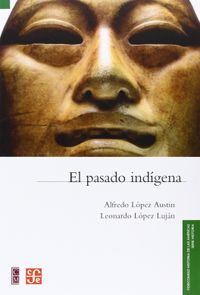 El Pasado Indigena/ the Native Past