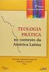 Teologia Prtica no contexto da Amrica Latina