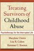 Treating Survivors of Childhood Abuse