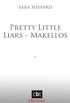 Pretty Little Liars - Makellos
