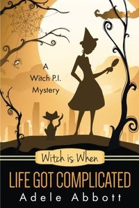 Witch Is When Life Got Complicated