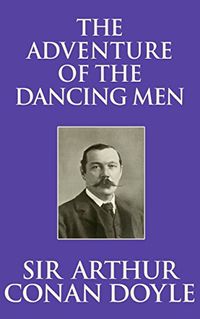 The Adventure of the Dancing Men (English Edition)