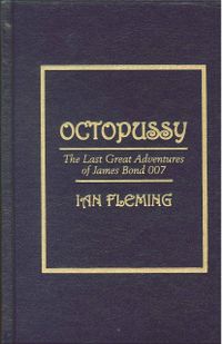 Octopussy: The Last Great Adventures of James Bond 007