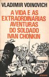 A Vida e as Extraordinrias Aventuras do Soldado Ivan Chonkin