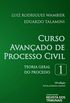 Curso avanado de processo civil, volume 1: teoria geral do processo