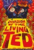 Invasion of the Living Ted (Night of the Living Ted) (English Edition)