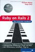 Ruby on Rails 2: Das Entwickler-Handbuch