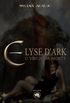 Elyse Dark e o vrus da morte
