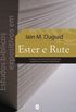 Estudos bblicos expositivos em Ester e Rute