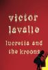 Lucretia and the Kroons 