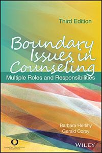 Boundary Issues in Counseling: Multiple Roles and Responsibilities