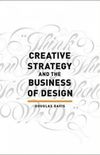 Creative Strategy And The Business of Design