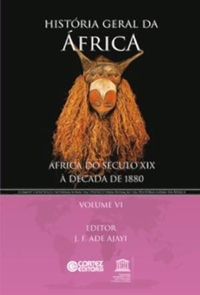Histria Geral da frica - Volume VI: frica do Sculo XIX  Dcada de 1880