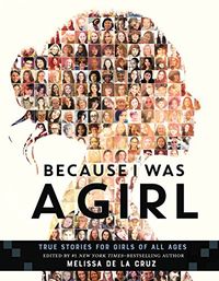 Because I Was a Girl: True Stories for Girls of All Ages (English Edition)
