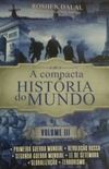A Compacta Histria do Mundo (Vol. 3)