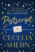 Postscript: The most uplifting and romantic novel, sequel to the international best seller PS, I LOVE YOU (English Edition)