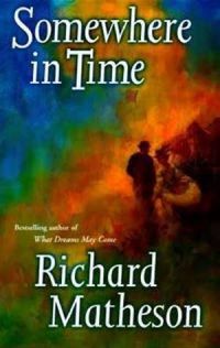 Somewhere in Time  [Paperback]