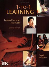 1-to-1 Learning: Laptop Programs That Work