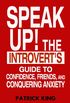 Speak Up!: The Introvert