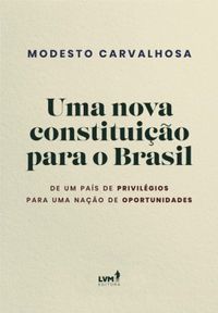Uma nova constituio para o Brasil